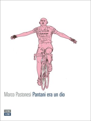 cover image of Pantani era un dio